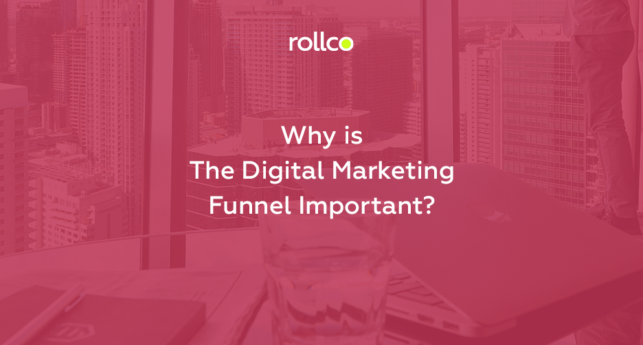 Why Digital Marketing Funnel is important