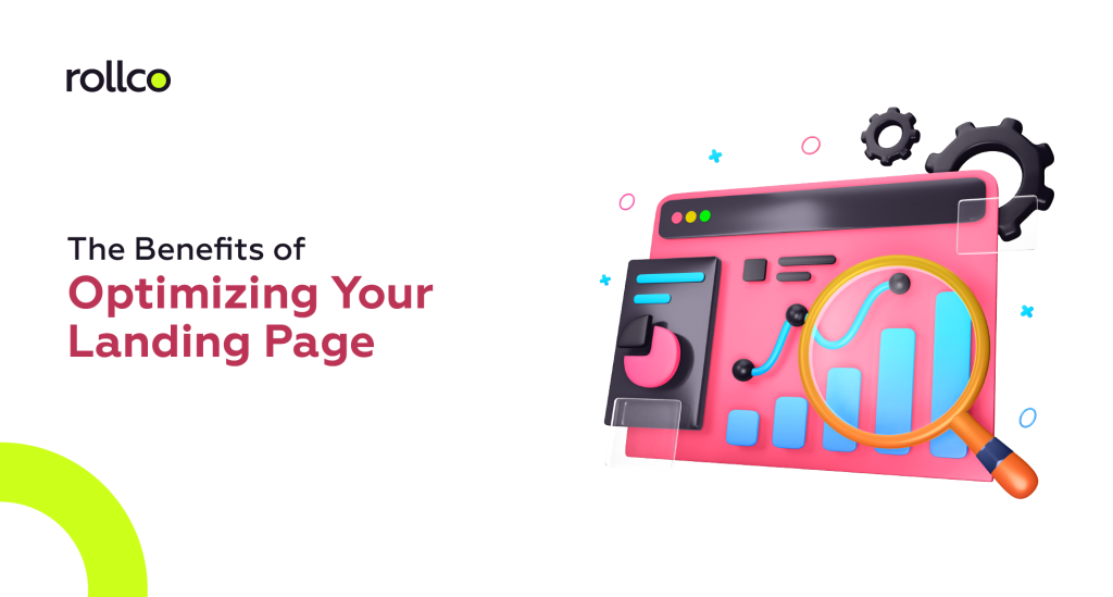 Benefits of optimizing your landing page