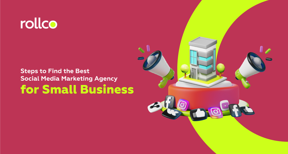 Steps to Find the best agency for small business